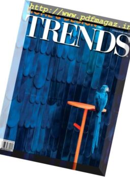 Home & Design Trends – Volume 4 Issue 5 2016