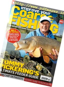 Improve Your Coarse Fishing – Issue 319, 2016