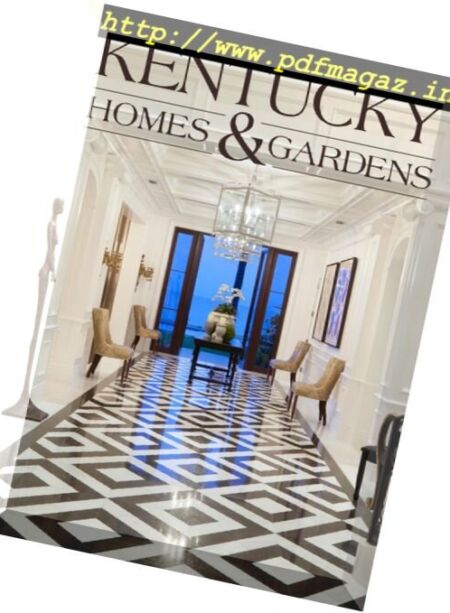 Kentucky Homes & Gardens – January-February 2017 Cover