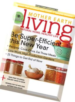 Mother Earth Living – January-February 2017
