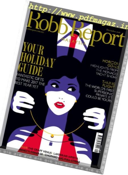 Robb Report Malaysia – December 2016 Cover