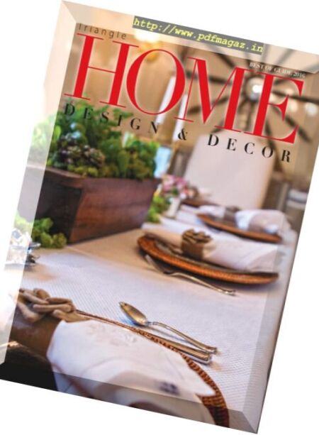 Triangle Home Design & Decor – Best of Guide 2016 Cover