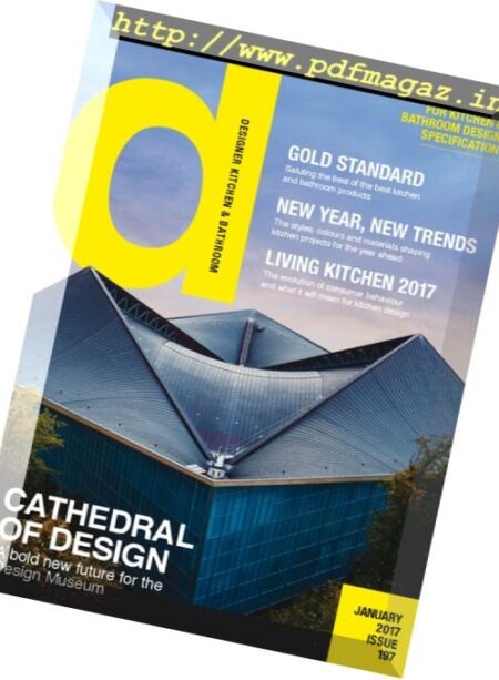 Designer Kitchen & Bathroom – January 2017 Cover
