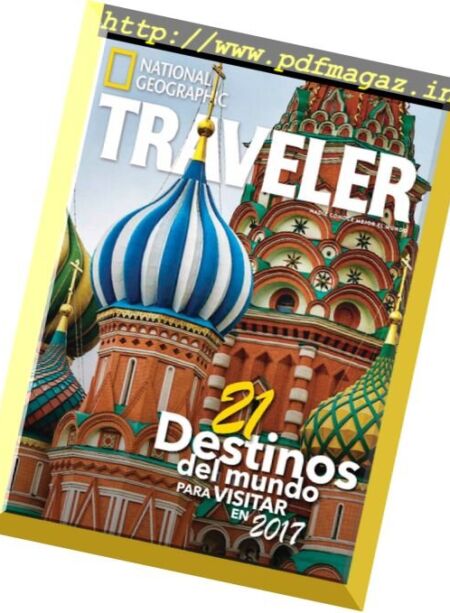 National Geographic Traveler Mexico – Enero 2017 Cover