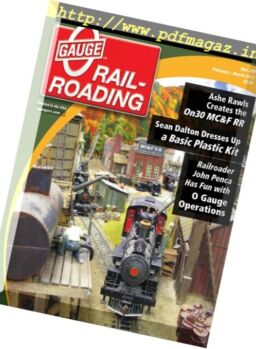 O Gauge Railroading – February-March 2017