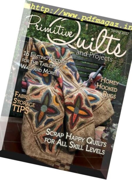 Primitive Quilts and Projects Magazine – Spring 2017 Cover