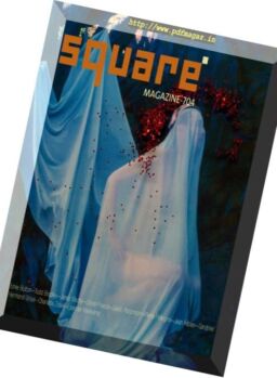 Square Magazine – Issue 704, Winter 2017