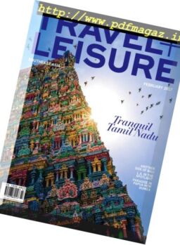 Travel + Leisure Southeast Asia – February 2017