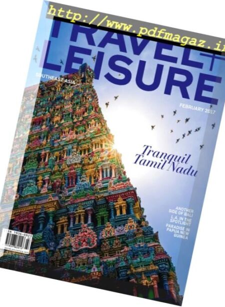 Travel + Leisure Southeast Asia – February 2017 Cover