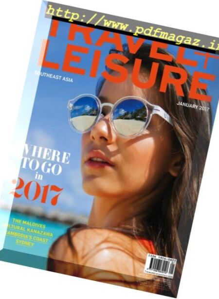 Travel + Leisure Southeast Asia – January 2017 Cover