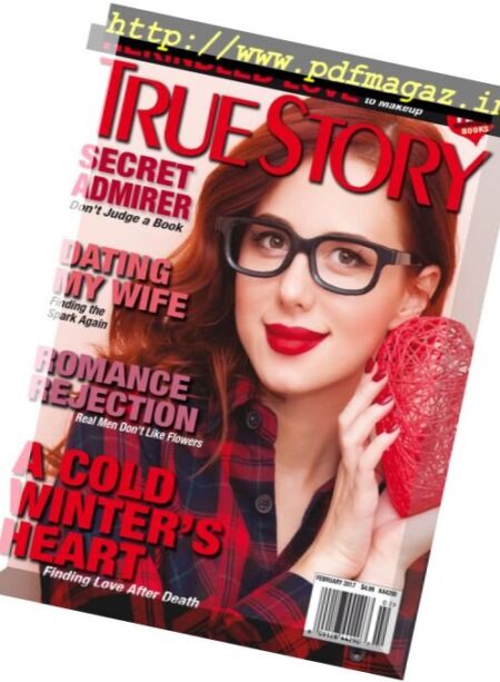 True Story – February 2017 Cover