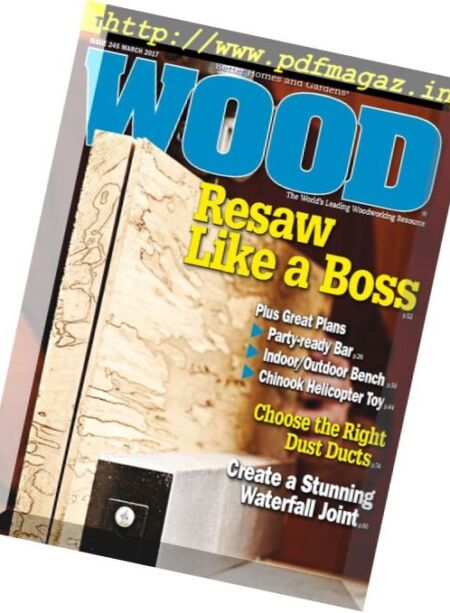 Wood Magazine – March 2017 Cover