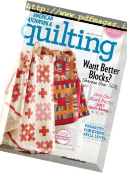 American Patchwork & Quilting – April 2017