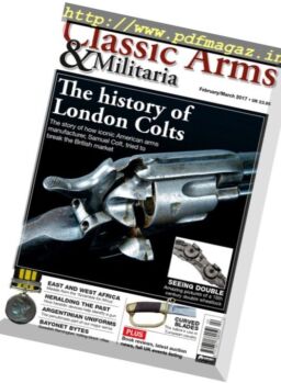 Classic Arms & Militaria – February-March 2017