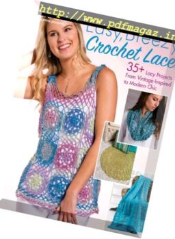 Crochet! Easy, Breezy Crochet Lace – April 2017