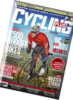 Cycling Plus UK – March 2017