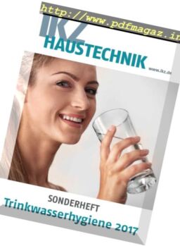 IKZ Haustechnik Sonderheft – Trinkwasserhygiene 2017