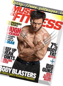 Muscle & Fitness Australia – March 2017
