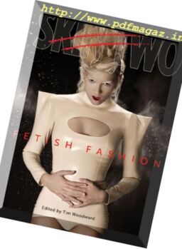 Skin Two Magazine – Fetish Fashion 2017