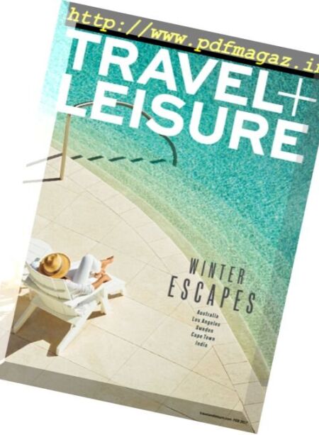 Travel+Leisure USA – February 2017 Cover