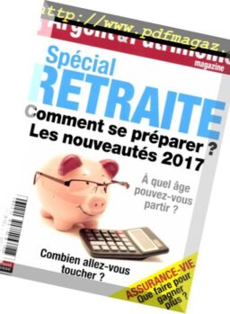 Argent & Patrimoine – Fevrier-Avril 2017