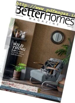 Better Homes – February 2017