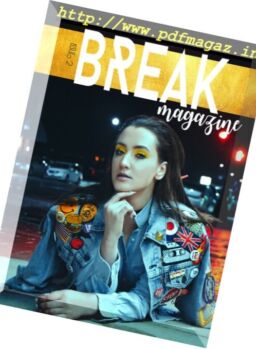 Break Magazine – Issue 2, 2017