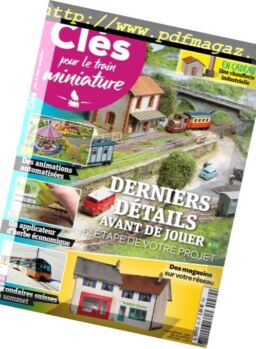 Cles pour le train miniature – Mars – Avril 2017