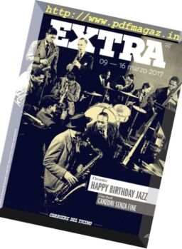 Corriere del Ticino Extra – 9 Marzo 2017