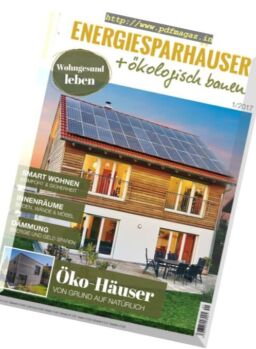 Energiesparhauser + okologisch bauen – Nr.1, 2017