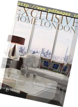 Exclusive Home London – Issue 1, 2017
