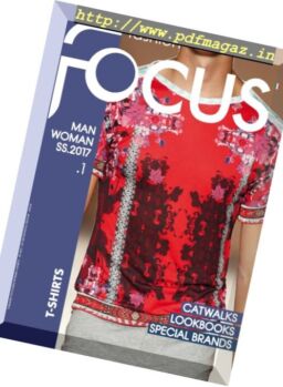 Fashion Focus – T-Shirts – Issue 1 – Spring-Summer 2017