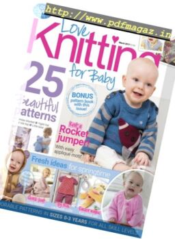 Love Knitting for Baby – March 2017