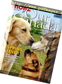 More of Our Canada – March 2017