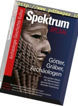 Spektrum der Wissenschaft – Spezial Archaologie – Geschichte – Kultur N 01, 2017