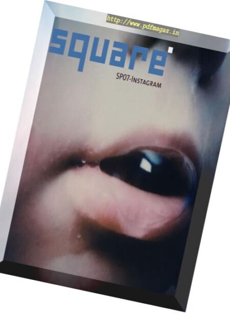 Square Magazine – Special Issue 7, 2017 Cover