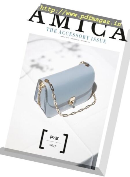 Amica – The Accessory Issue – Aprile 2017 Cover