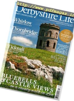 Derbyshire Life – May 2017
