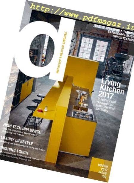 Designer Kitchen & Bathroom – March 2017 Cover