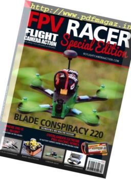 Flight Camera Action – Special Issue 11, FPV Racer – Spring 2017