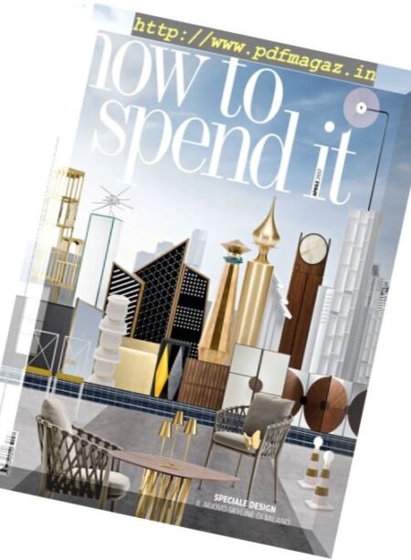 How to Spend It – Aprile 2017 Cover