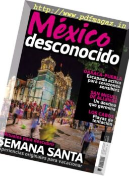 Maxico Desconocido – Abril 2017