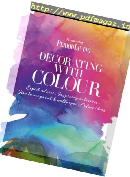 Period Living – Decorating with Colour – April 2017 Cover