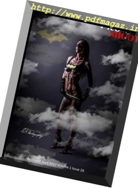 ProShoot Magazine – Issue 24, April 2017 Cover