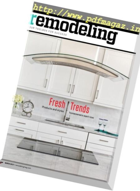 Remodeling Magazine – March 2017 Cover