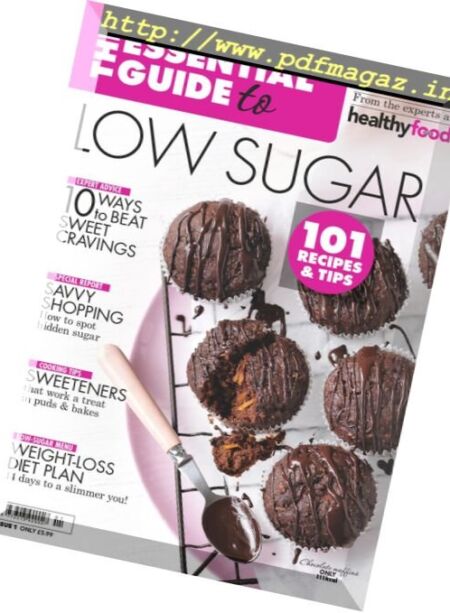 The Essential Guide to Low Sugar – Issue 1, 2017 Cover