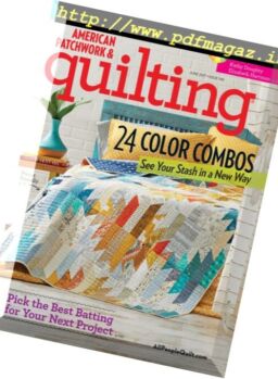 American Patchwork & Quilting – June 2017