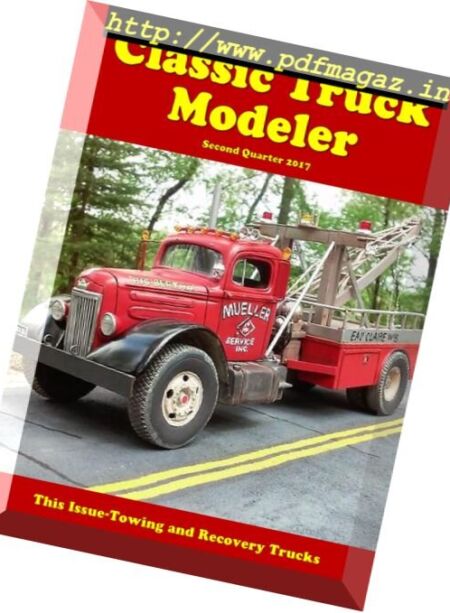 Classic Truck Modeler – Second Quarter 2017 Cover