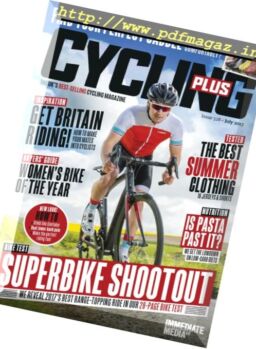 Cycling Plus UK – July 2017
