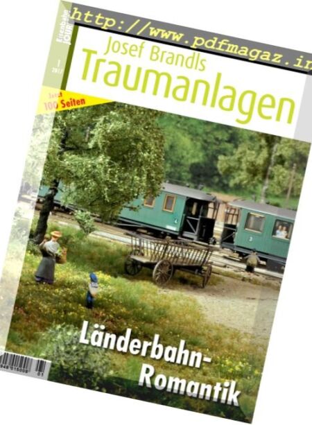 Eisenbahn Journal – Josef Brandls Traumanlagen – Nr.1, 2017 Cover